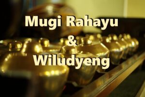 22 Mei 2022 ~ Mugi Rahayu en Wiludyeng Concert & Workshop